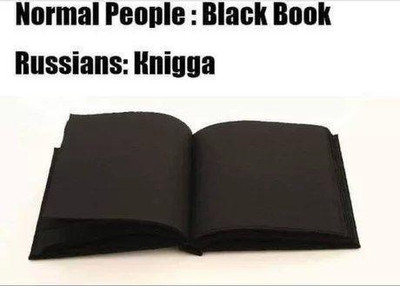 Normal People: Black Book | Russians: Knigga.