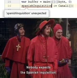 var buffer = make([][]byte, о) s panlshI nqulp;tibcri := Canali[]{ spanishinquisition unexpected Nobody expects the Spanish Inquisition.